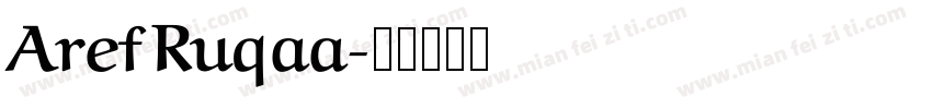 Aref Ruqaa字体转换